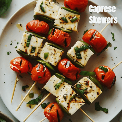 Delightful Caprese Skewers Recipe: A Fresh Twist on a Classic Appetizer