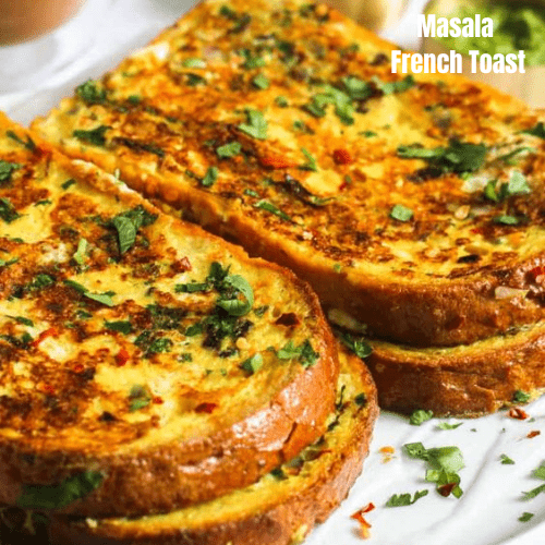 Spicy Masala French Toast: A Flavorful Twist on a Classic Breakfast