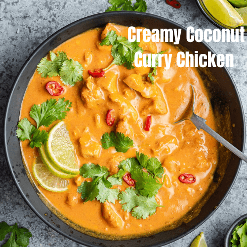 Creamy Coconut Curry Chicken Recipe: A Flavorful Weeknight Delight